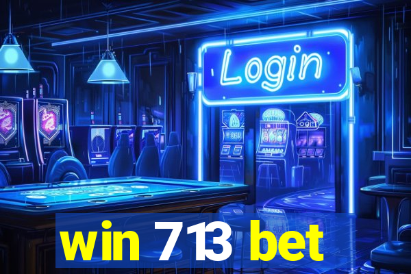 win 713 bet